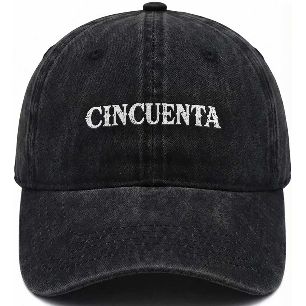Spanish Mexican 50th Birthday Washed Cotton Baseball Cap Cincuenta 50 Years Old Bday