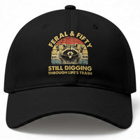 50th Birthday Raccoon Baseball Cap Feral And Fifty Still Digging Through Life's Trash Est 1976