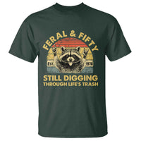 50th Birthday Raccoon T Shirt Feral And Fifty Still Digging Through Life's Trash Est 1976