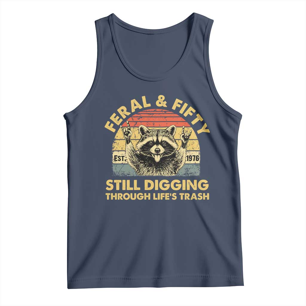50th Birthday Raccoon Tank Top Feral And Fifty Still Digging Through Life's Trash Est 1976