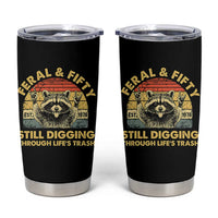 50th Birthday Raccoon Tumbler Cup Feral And Fifty Still Digging Through Life's Trash Est 1976