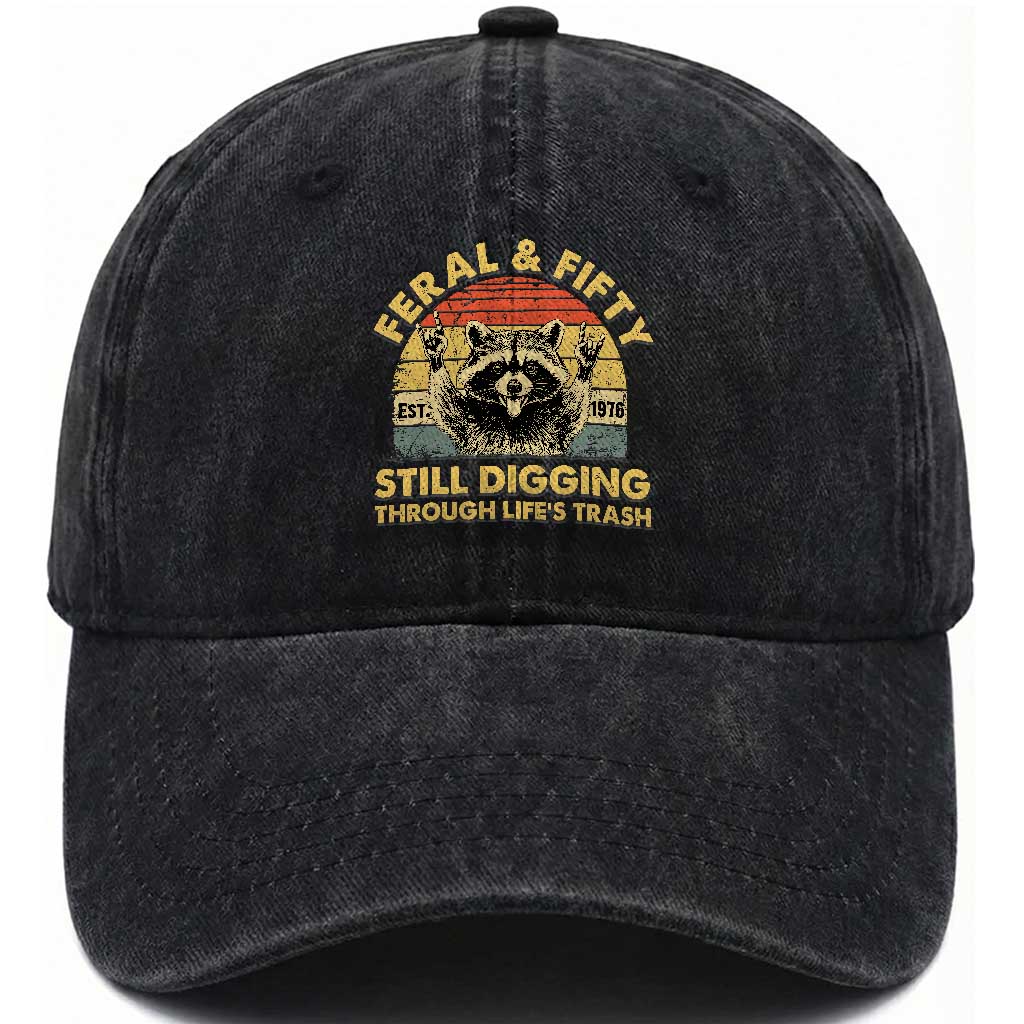 50th Birthday Raccoon Washed Cotton Baseball Cap Feral And Fifty Still Digging Through Life's Trash Est 1976
