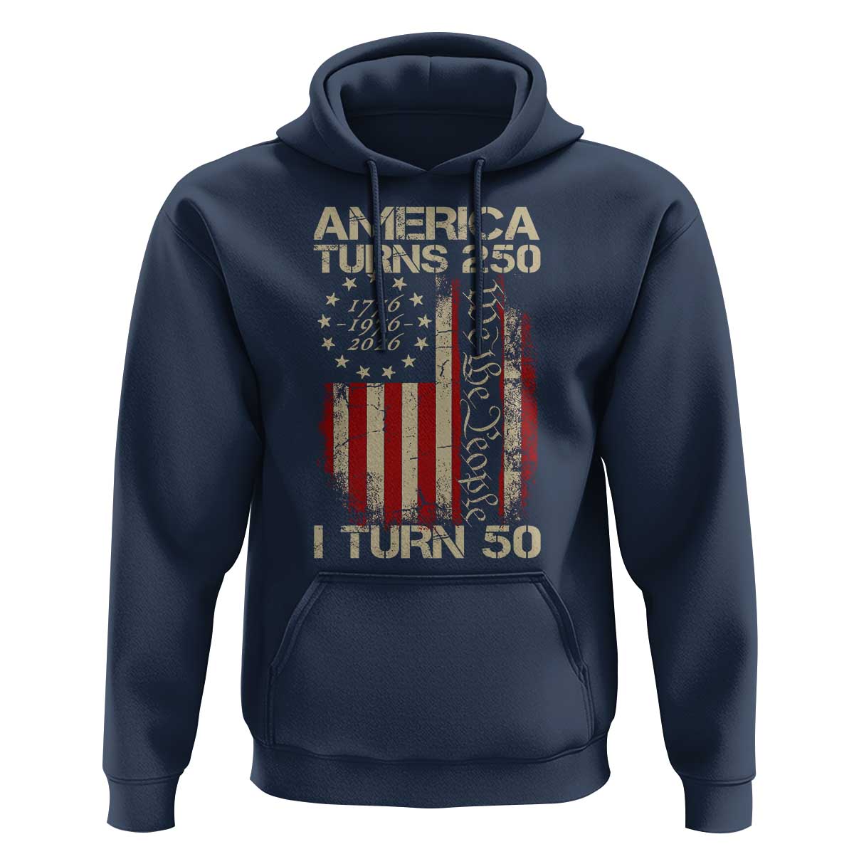 America Turns 250 I Turn 50 Hoodie 50th Birthday 250th Anniversary USA Vintage 1976 Bday