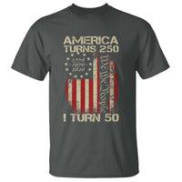 America Turns 250 I Turn 50 T Shirt 50th Birthday 250th Anniversary USA Vintage 1976 Bday