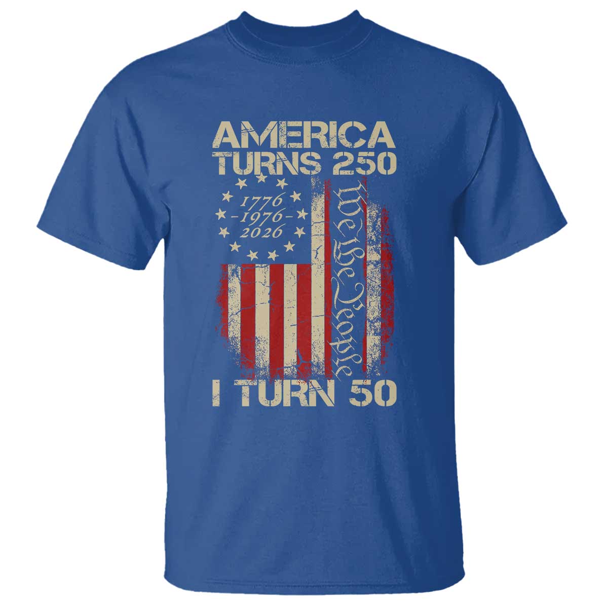 America Turns 250 I Turn 50 T Shirt 50th Birthday 250th Anniversary USA Vintage 1976 Bday
