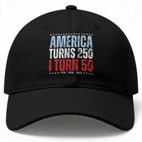 America Turns 250 I Turn 50 Baseball Cap 50th Birthday 250th Anniversary USA Vintage 1976