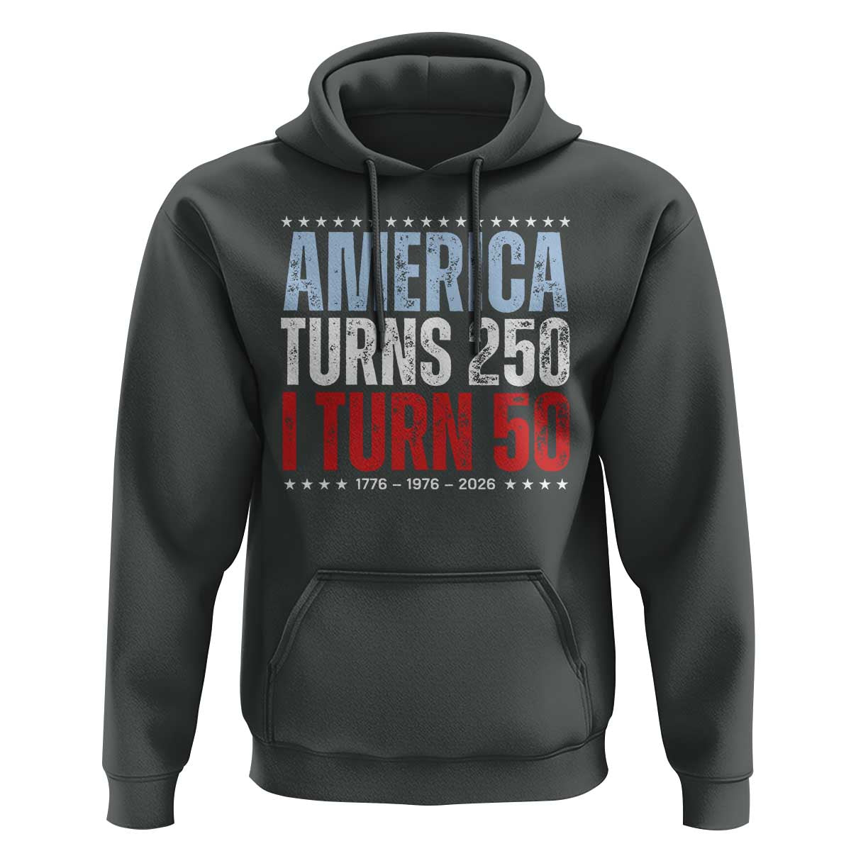 America Turns 250 I Turn 50 Hoodie 50th Birthday 250th Anniversary USA Vintage 1976