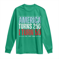America Turns 250 I Turn 50 Long Sleeve Shirt 50th Birthday 250th Anniversary USA Vintage 1976