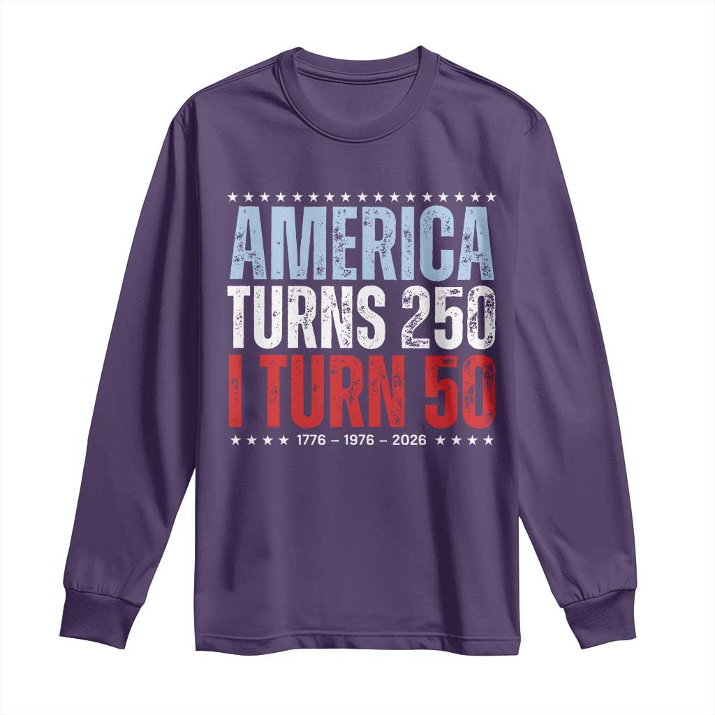 America Turns 250 I Turn 50 Long Sleeve Shirt 50th Birthday 250th Anniversary USA Vintage 1976