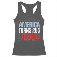 America Turns 250 I Turn 50 Racerback Tank Top 50th Birthday 250th Anniversary USA Vintage 1976