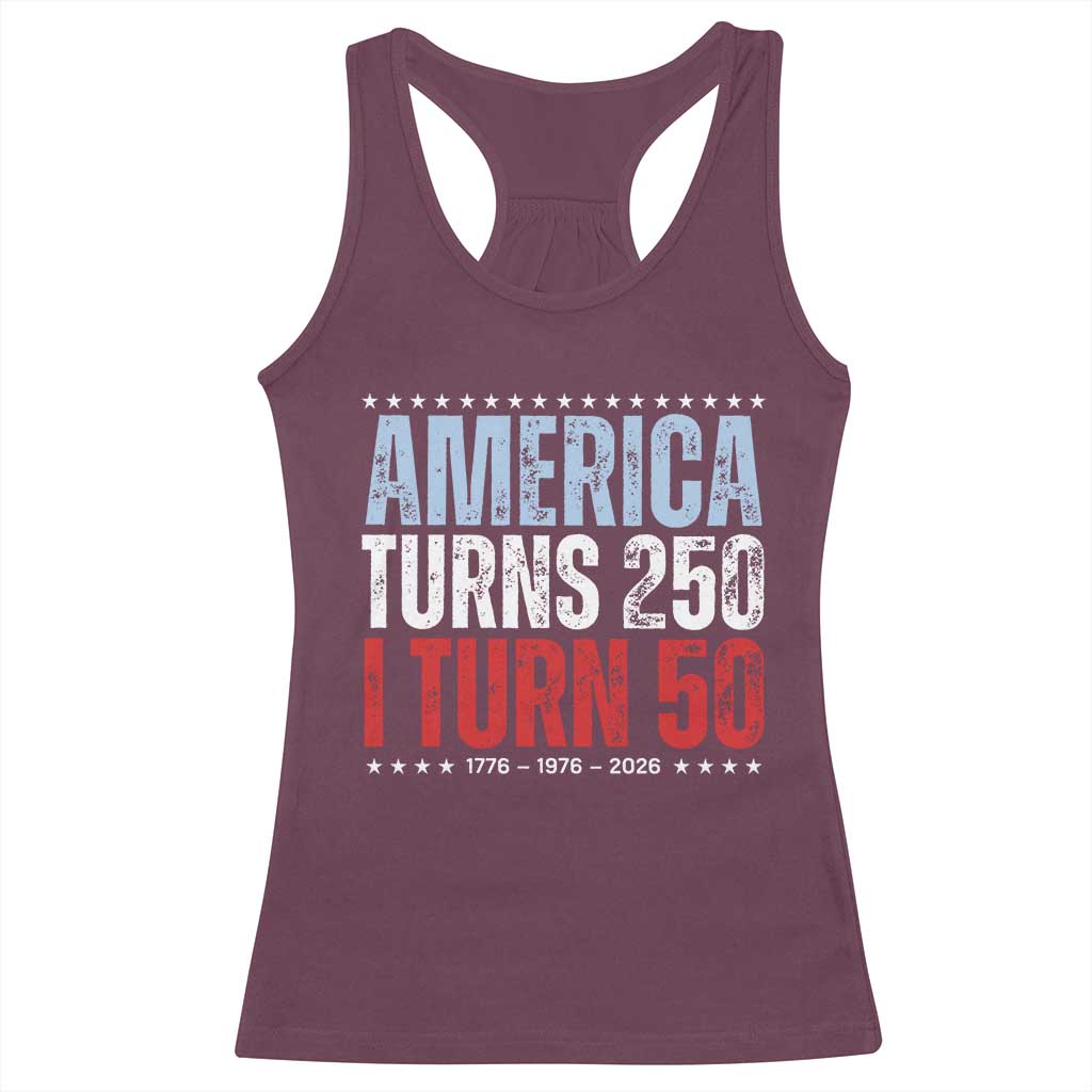America Turns 250 I Turn 50 Racerback Tank Top 50th Birthday 250th Anniversary USA Vintage 1976