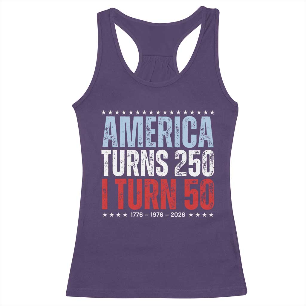 America Turns 250 I Turn 50 Racerback Tank Top 50th Birthday 250th Anniversary USA Vintage 1976