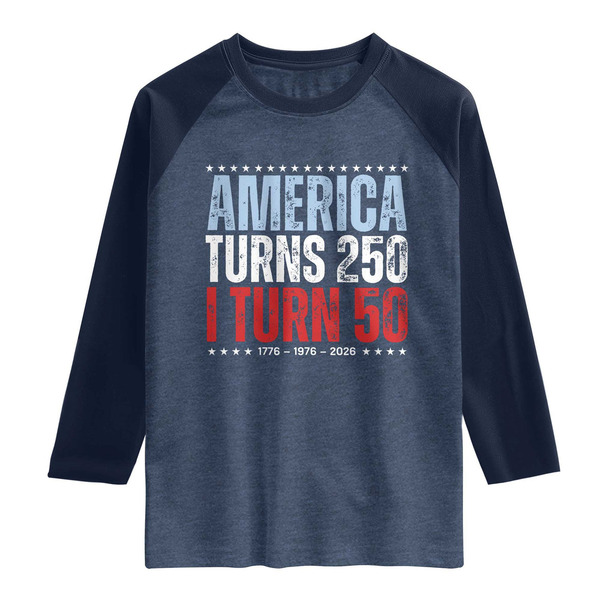 America Turns 250 I Turn 50 Raglan Shirt 50th Birthday 250th Anniversary USA Vintage 1976
