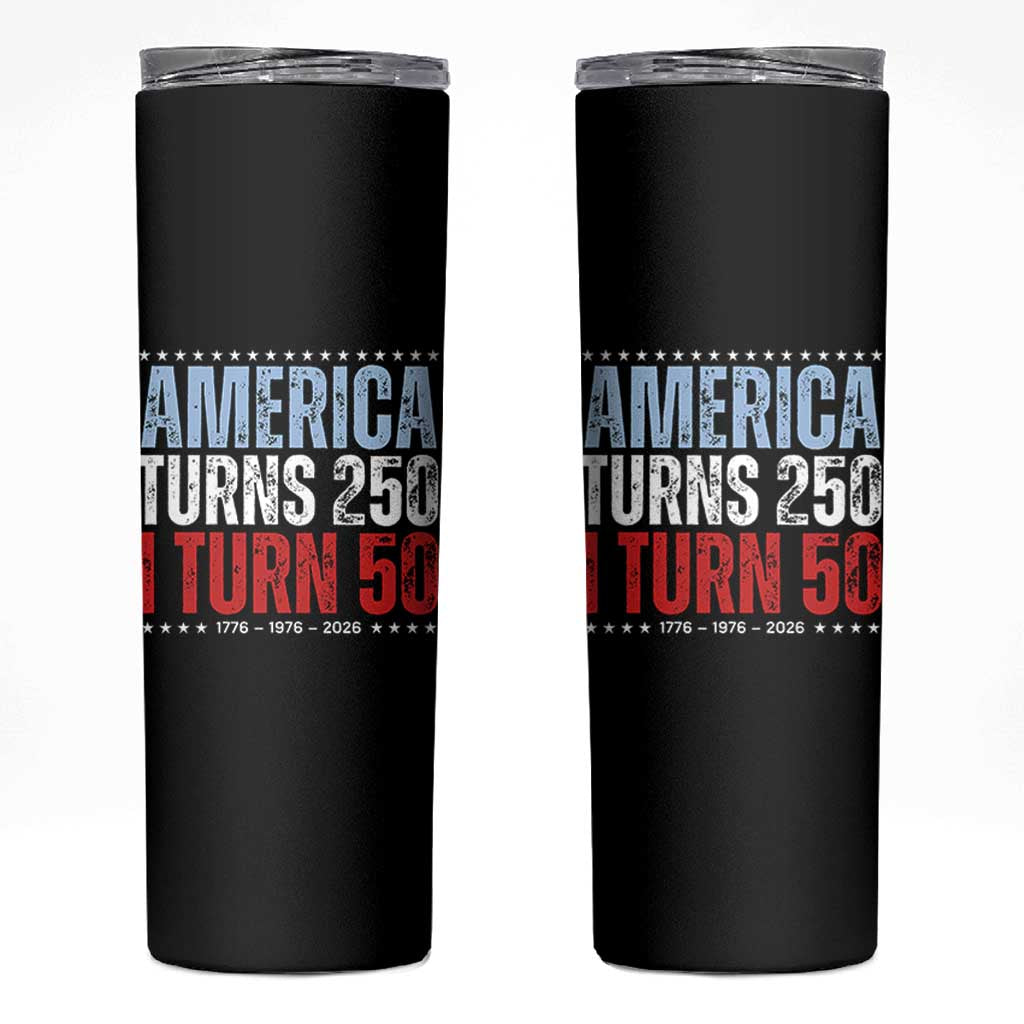 America Turns 250 I Turn 50 Skinny Tumbler 50th Birthday 250th Anniversary USA Vintage 1976