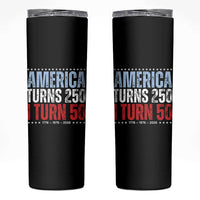 America Turns 250 I Turn 50 Skinny Tumbler 50th Birthday 250th Anniversary USA Vintage 1976
