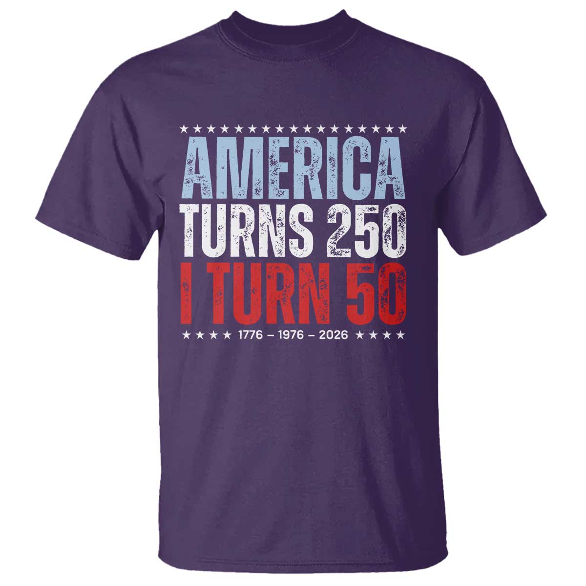 America Turns 250 I Turn 50 T Shirt 50th Birthday 250th Anniversary USA Vintage 1976