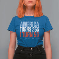 America Turns 250 I Turn 50 T Shirt For Women 50th Birthday 250th Anniversary USA Vintage 1976