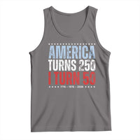 America Turns 250 I Turn 50 Tank Top 50th Birthday 250th Anniversary USA Vintage 1976