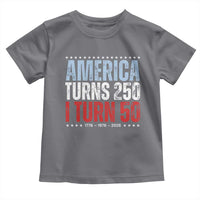 America Turns 250 I Turn 50 Toddler T Shirt 50th Birthday 250th Anniversary USA Vintage 1976