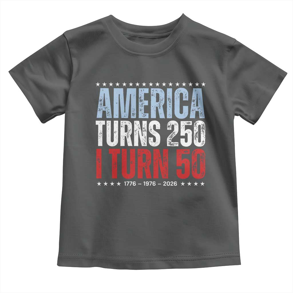 America Turns 250 I Turn 50 Toddler T Shirt 50th Birthday 250th Anniversary USA Vintage 1976