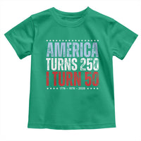 America Turns 250 I Turn 50 Toddler T Shirt 50th Birthday 250th Anniversary USA Vintage 1976