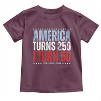 America Turns 250 I Turn 50 Toddler T Shirt 50th Birthday 250th Anniversary USA Vintage 1976