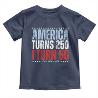 America Turns 250 I Turn 50 Toddler T Shirt 50th Birthday 250th Anniversary USA Vintage 1976