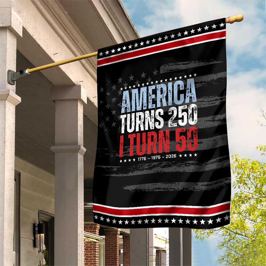 America Turns 250 I Turn 50 Patriotic Garden Flag 50th Birthday 250th Anniversary USA Vintage 1976
