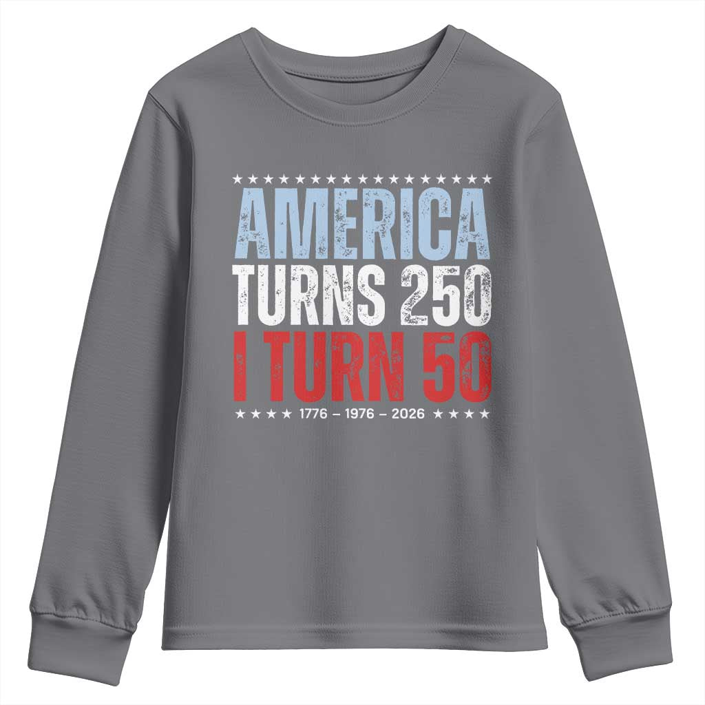 America Turns 250 I Turn 50 Youth Sweatshirt 50th Birthday 250th Anniversary USA Vintage 1976