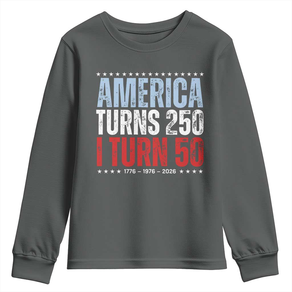America Turns 250 I Turn 50 Youth Sweatshirt 50th Birthday 250th Anniversary USA Vintage 1976