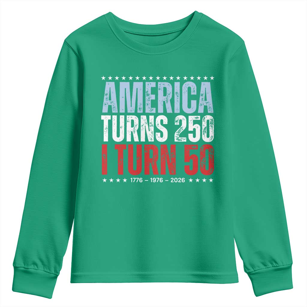 America Turns 250 I Turn 50 Youth Sweatshirt 50th Birthday 250th Anniversary USA Vintage 1976