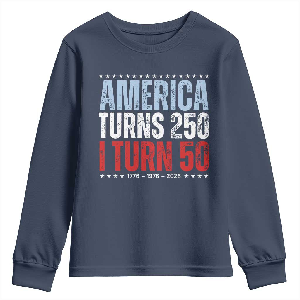 America Turns 250 I Turn 50 Youth Sweatshirt 50th Birthday 250th Anniversary USA Vintage 1976