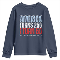 America Turns 250 I Turn 50 Youth Sweatshirt 50th Birthday 250th Anniversary USA Vintage 1976