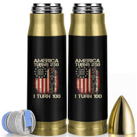 America Turns 250 I Turn 100 Bullet Tumbler 100th Birthday 250th Anniversary USA Vintage 1926 Bday