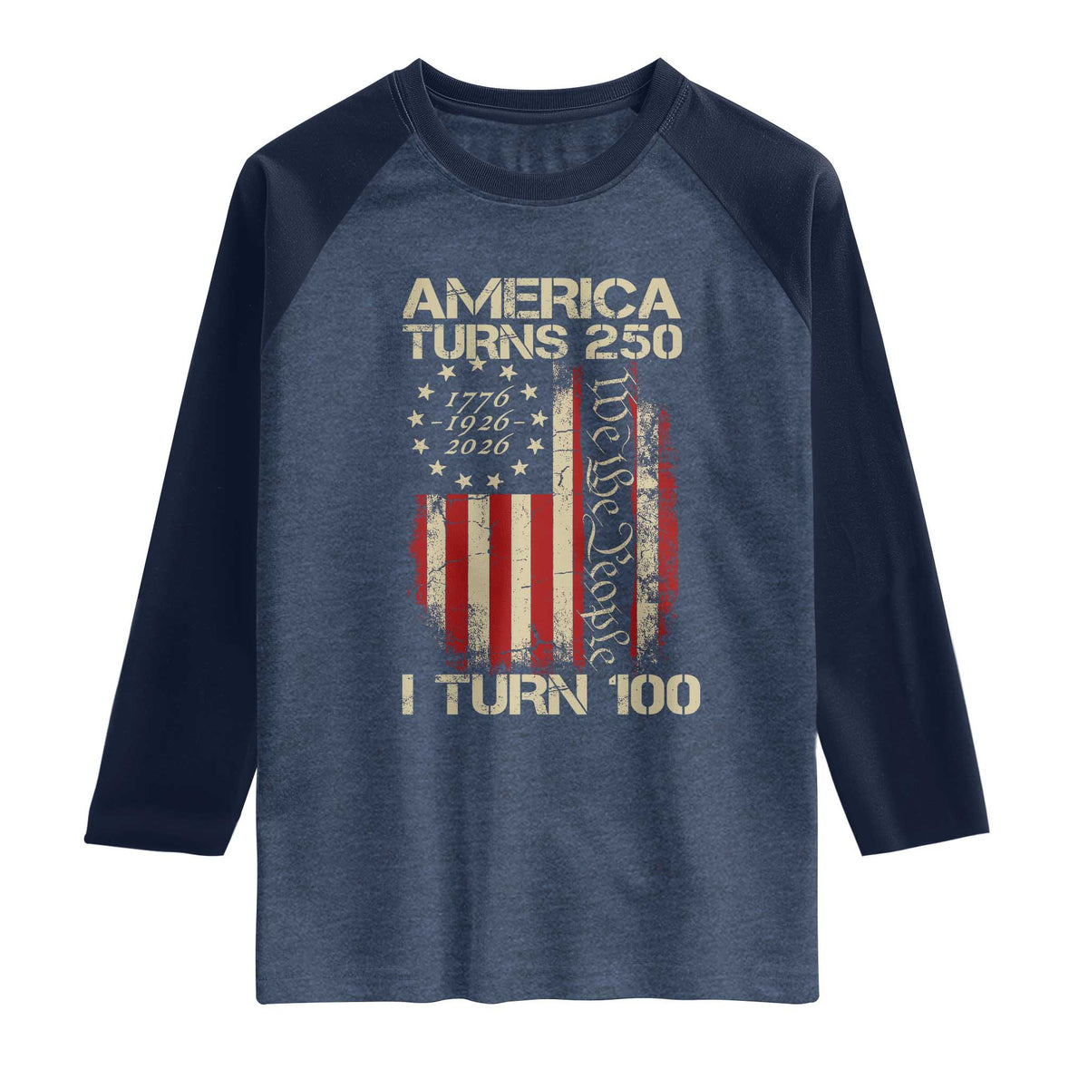 America Turns 250 I Turn 100 Raglan Shirt 100th Birthday 250th Anniversary USA Vintage 1926 Bday
