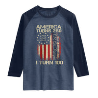 America Turns 250 I Turn 100 Raglan Shirt 100th Birthday 250th Anniversary USA Vintage 1926 Bday