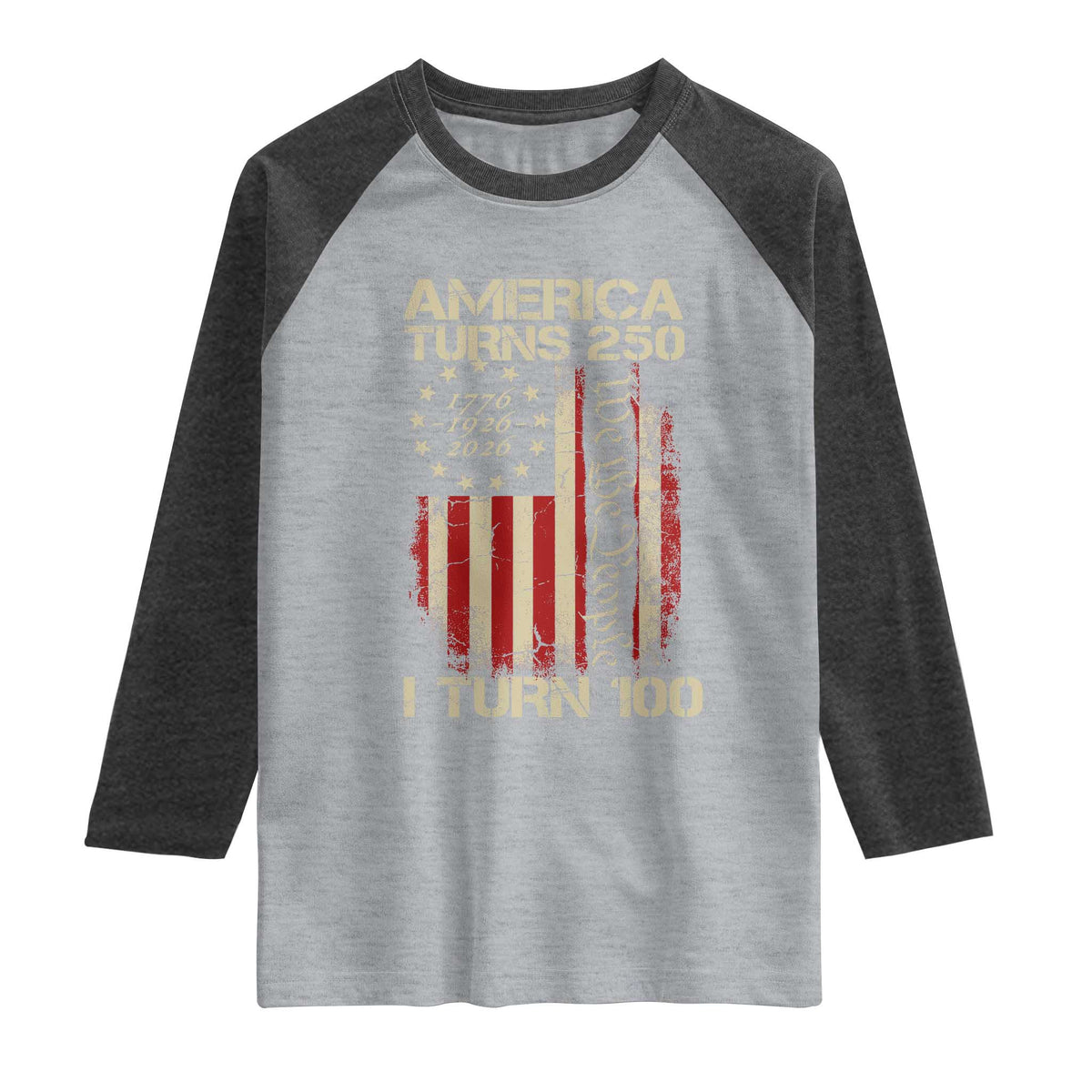 America Turns 250 I Turn 100 Raglan Shirt 100th Birthday 250th Anniversary USA Vintage 1926 Bday