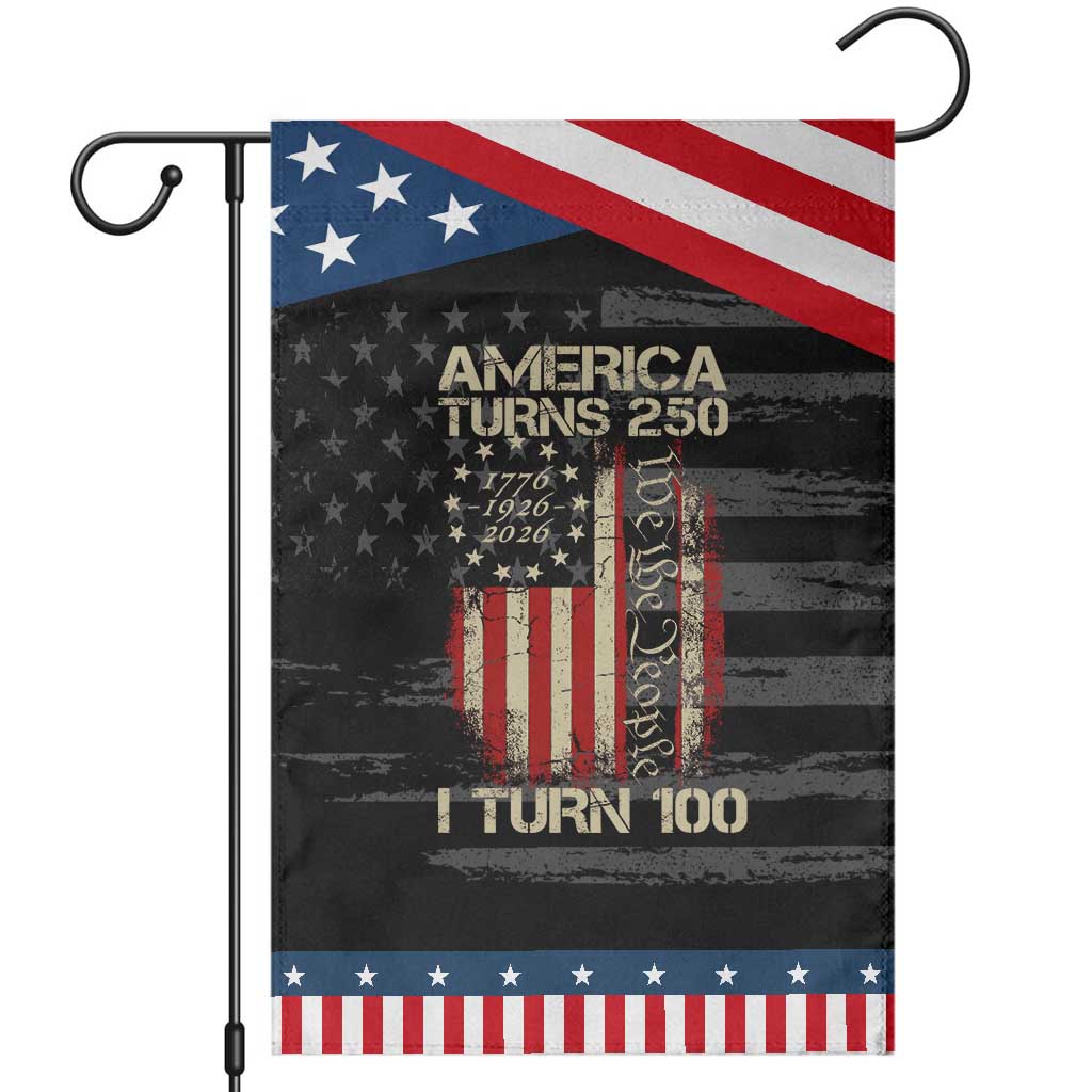 America Turns 250 I Turn 100 Patriotic Garden Flag 100th Birthday 250th Anniversary USA Vintage 1926 Bday