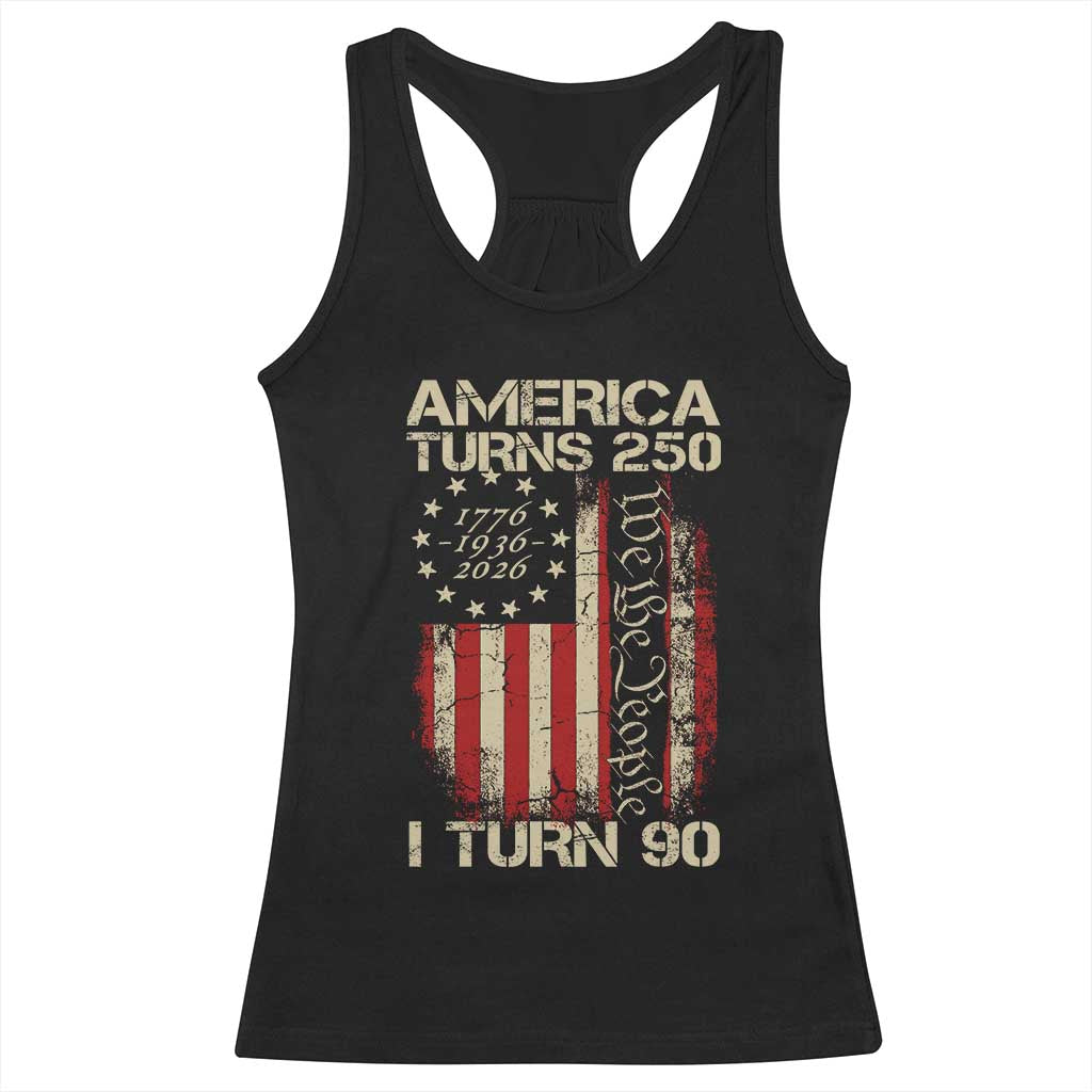 America Turns 250 I Turn 90 Racerback Tank Top 90th Birthday 250th Anniversary USA Vintage 1936 Bday