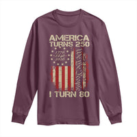 America Turns 250 I Turn 80 Long Sleeve Shirt 80th Birthday 250th Anniversary USA Vintage 1946 Bday