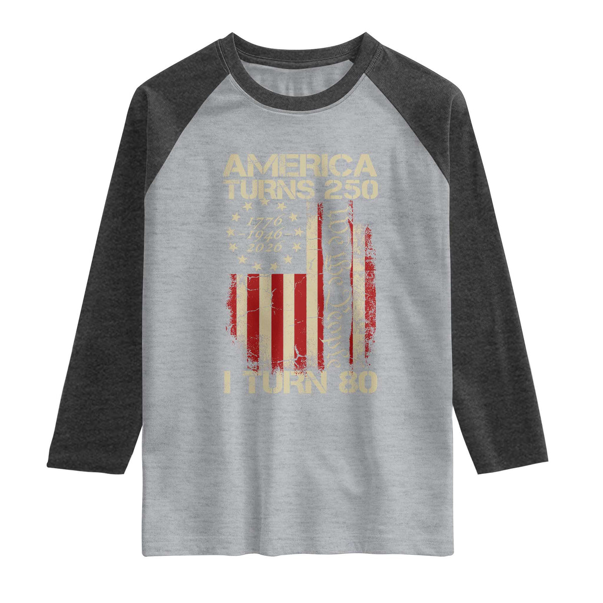 America Turns 250 I Turn 80 Raglan Shirt 80th Birthday 250th Anniversary USA Vintage 1946 Bday