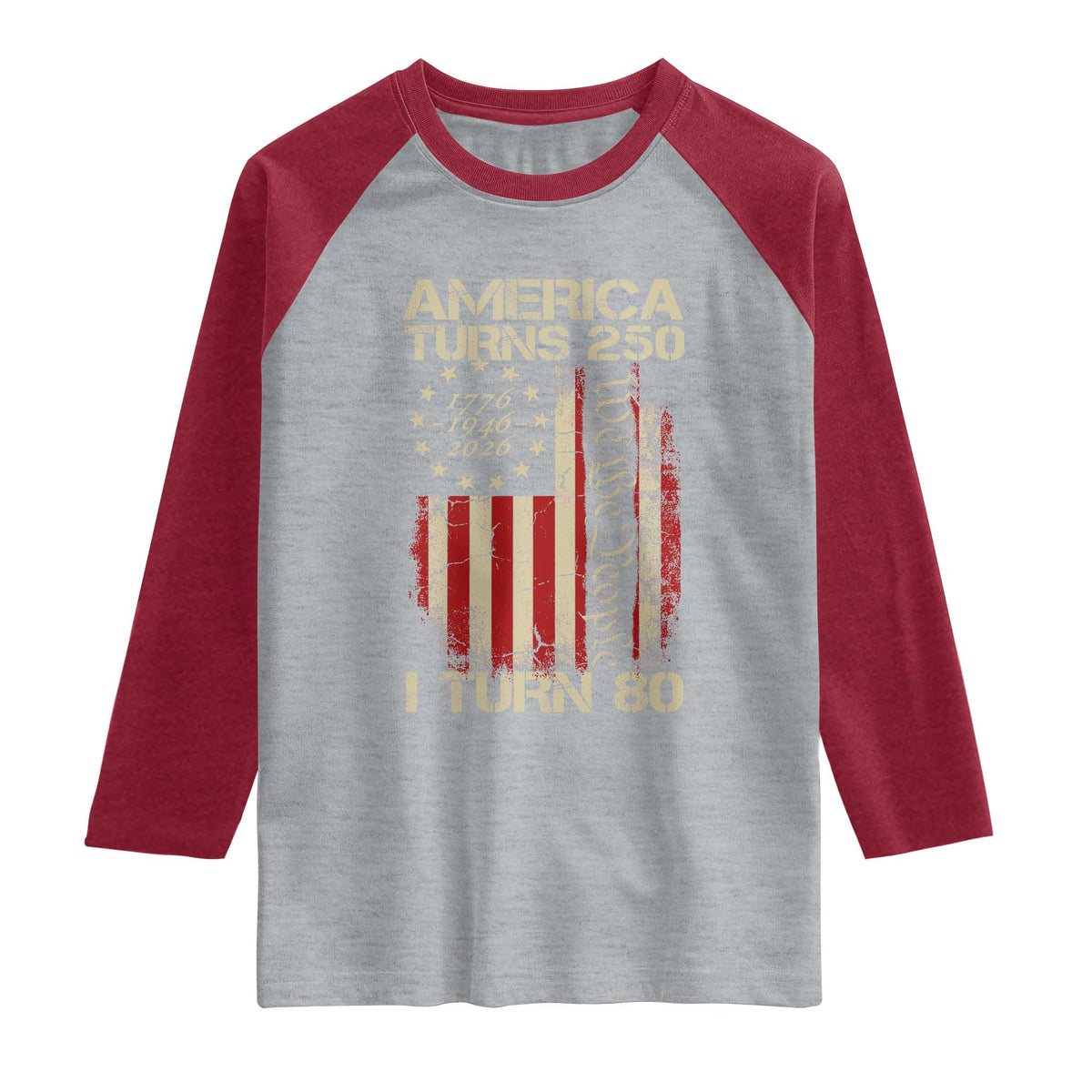 America Turns 250 I Turn 80 Raglan Shirt 80th Birthday 250th Anniversary USA Vintage 1946 Bday