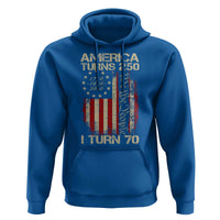 America Turns 250 I Turn 70 Hoodie 70th Birthday 250th Anniversary USA Vintage 1956 Bday