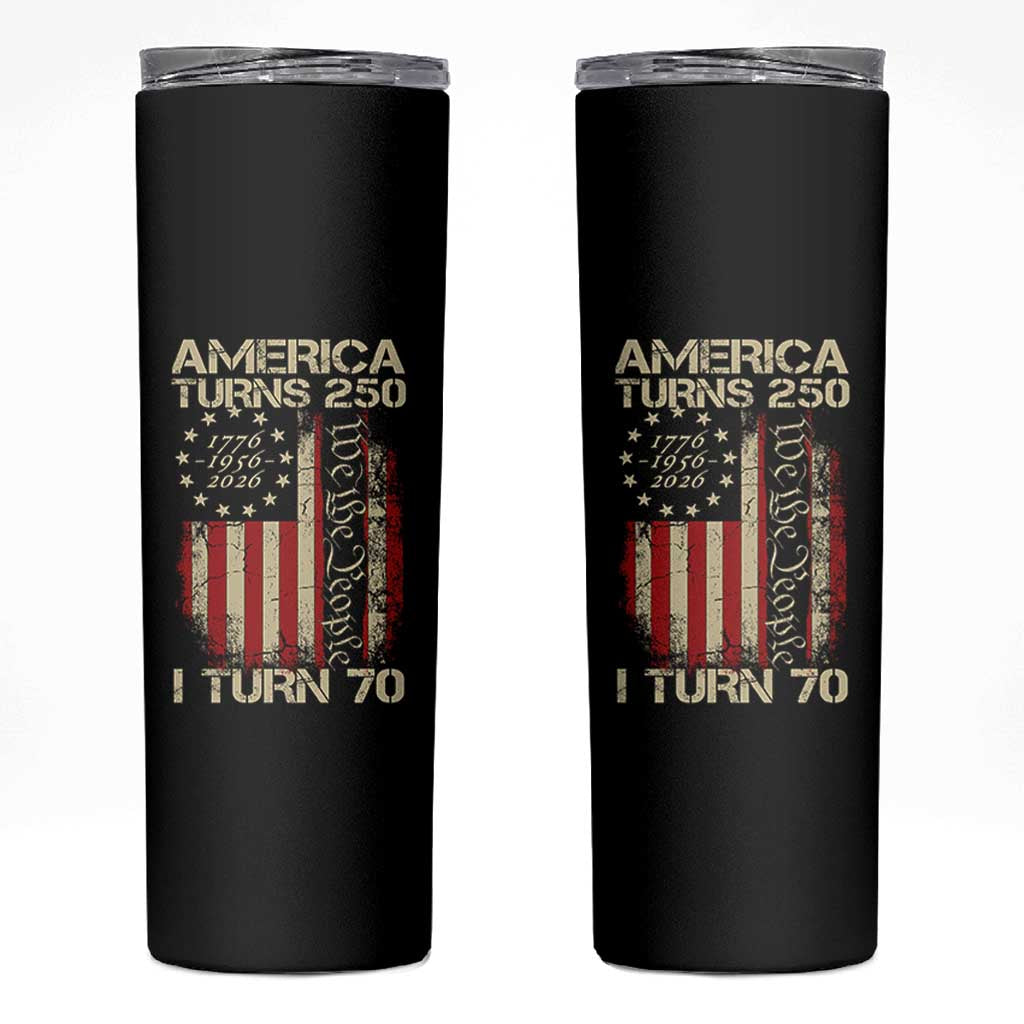 America Turns 250 I Turn 70 Skinny Tumbler 70th Birthday 250th Anniversary USA Vintage 1956 Bday