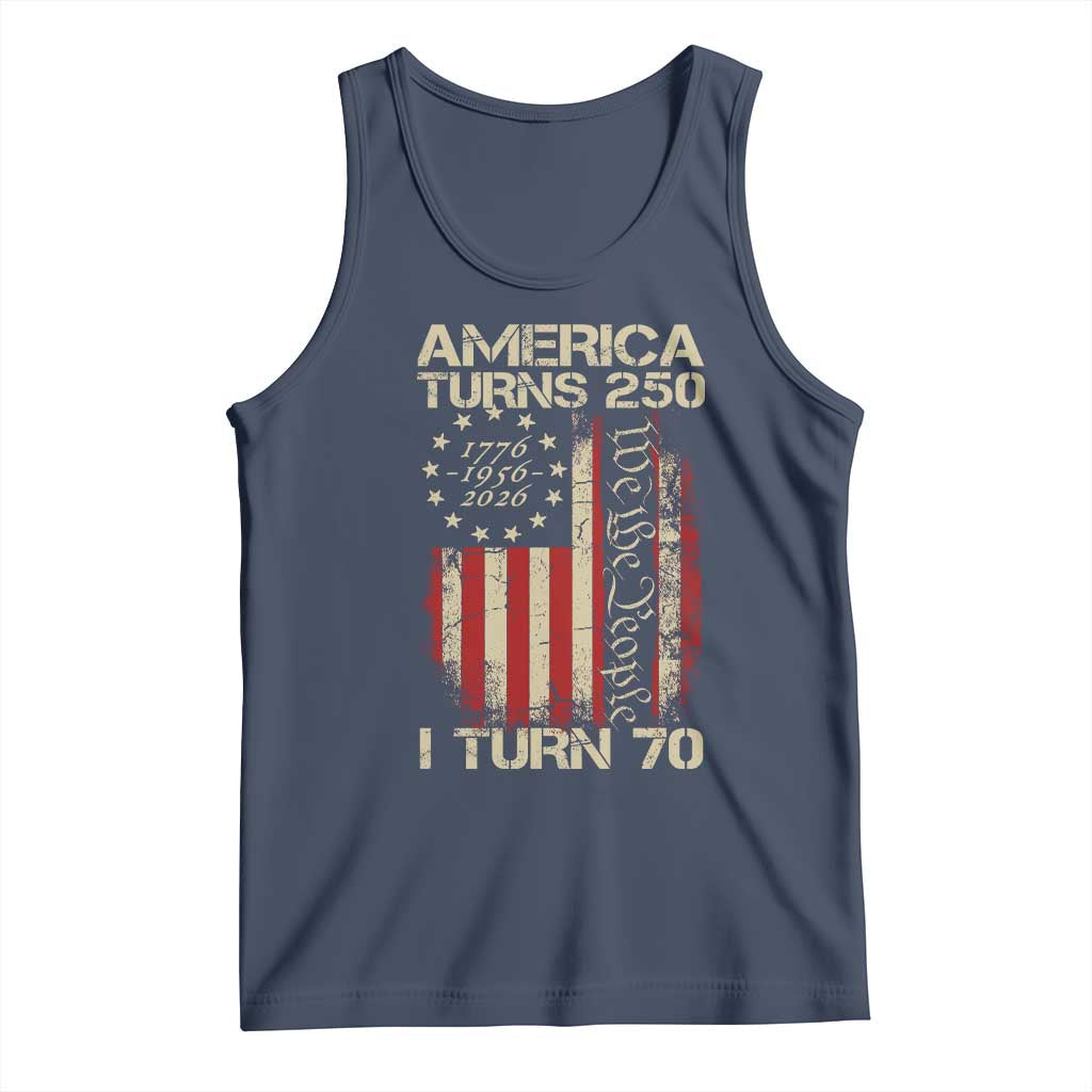 America Turns 250 I Turn 70 Tank Top 70th Birthday 250th Anniversary USA Vintage 1956 Bday