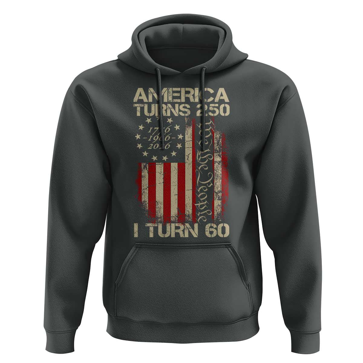 America Turns 250 I Turn 60 Hoodie 60th Birthday 250th Anniversary USA Vintage 1966 Bday
