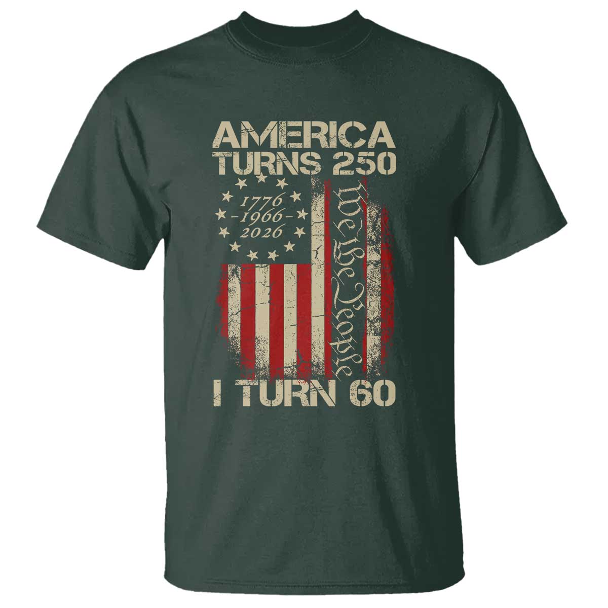 America Turns 250 I Turn 60 T Shirt 60th Birthday 250th Anniversary USA Vintage 1966 Bday