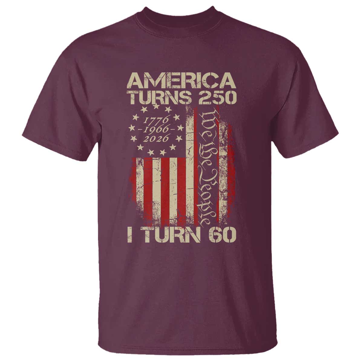 America Turns 250 I Turn 60 T Shirt 60th Birthday 250th Anniversary USA Vintage 1966 Bday