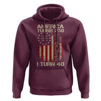 America Turns 250 I Turn 40 Hoodie 40th Birthday 250th Anniversary USA Vintage 1986 Bday
