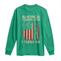 America Turns 250 I Turn 40 Long Sleeve Shirt 40th Birthday 250th Anniversary USA Vintage 1986 Bday
